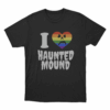 Haunted Mound Love T Shirt Black